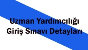 İl uzman yardımcılığı sınavı