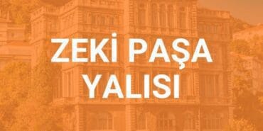 Baştımar Ailesi Kimdir? Zeki Paşa Yalısı Sahibi Baştımar Ailesi Serveti, Şirketleri ve Mülkleri Ne Kadar? Detaylar!