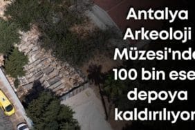 Antalya Arkeoloji Müzesi’ndeki 100 Bin Eserin Taşınması ve Yeni Müze Projesi
