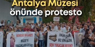 Antalya Arkeoloji Müzesi’nin Yıkımına Karşı Büyük Tepki