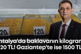 Antep Baklavası’nın Fiyatındaki Devasa Fark: Antalya’da 120 TL, Gaziantep’te 1500 TL!
