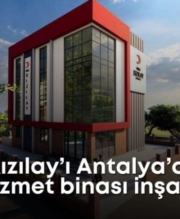Kızılay, Antalya’ya Çok Fonksiyonlu Sosyal Hizmet Kompleksi İnşa Ediyor