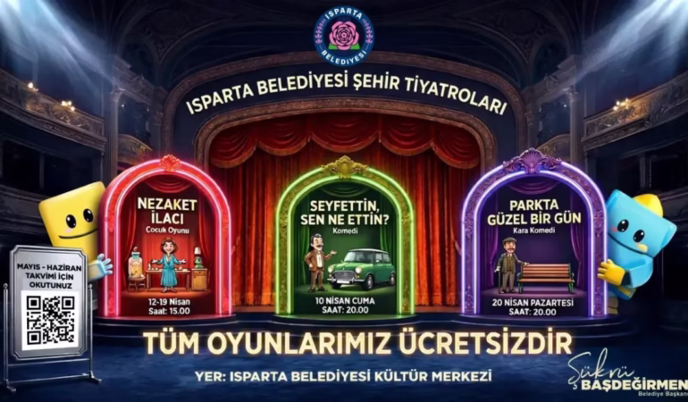 Isparta Şehir Tiyatroları Nisan Ayında 3 Yeni Oyunla Sahne Alıyor