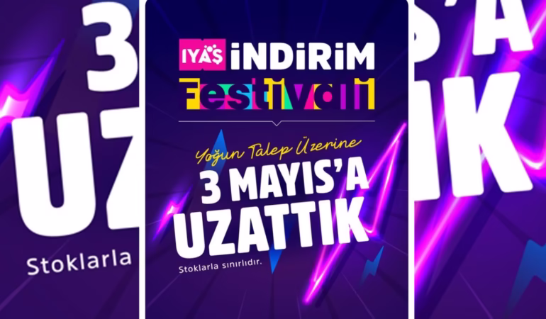 IYAŞ İndirim Festivali Yoğun Talep Üzerine 3 Mayıs'a Uzatıldı