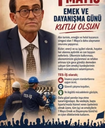 Türk-İş Isparta Başkanı Hasan Zorlu'dan 1 Mayıs Mesajı