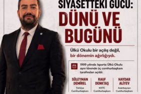 Ülkü Okulu'ndan Bugüne Isparta'nın Siyasetteki Değişen Ağırlığı