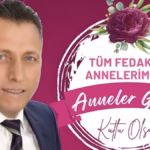 Ayhan Topbaş: Annelerin Hakkı Asla Bir Güne Sığdırılamaz