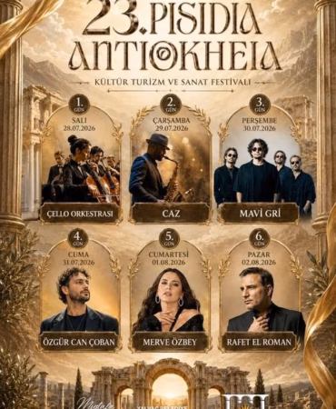 Yalvaç’ta Müzik ve Tarih Şöleni: 23. Pisidia Antiokheia Festivali Başlıyor