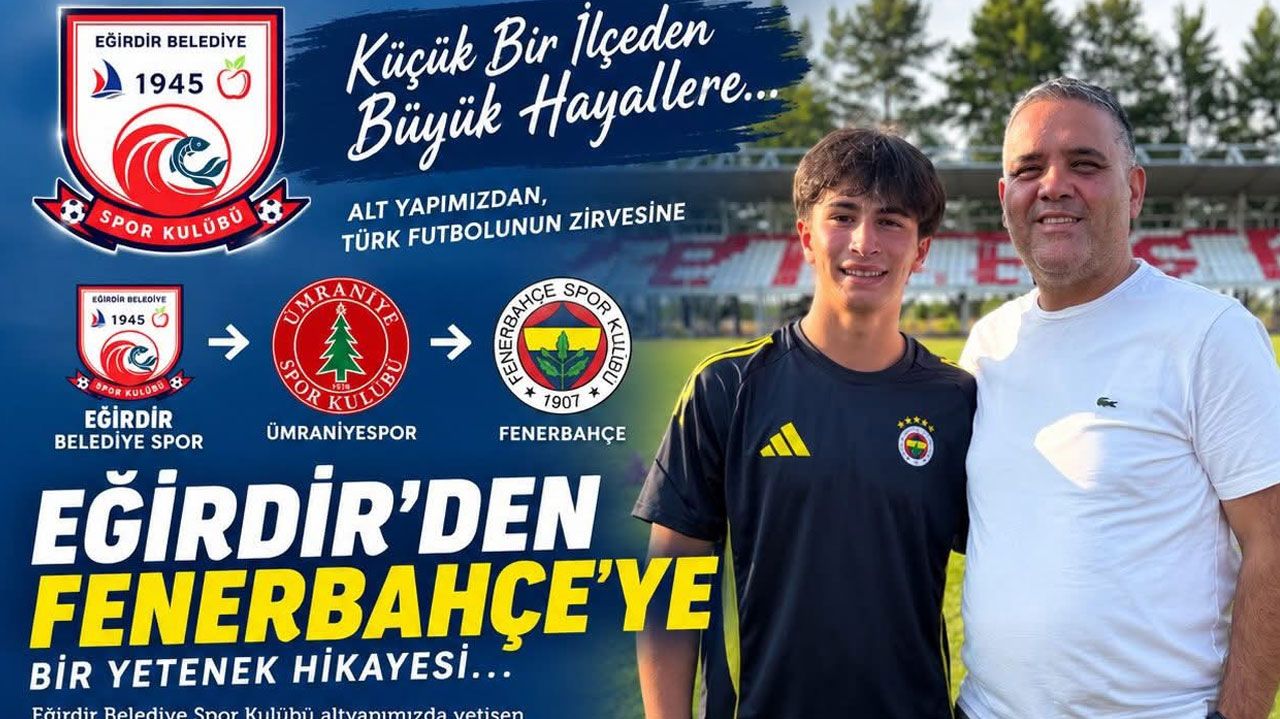 Eğirdir Altyapısının Dev Meyvesi: Orhan Sadi Fenerbahçe’de