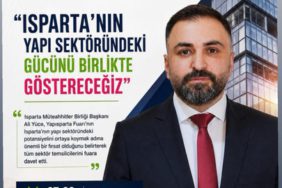Isparta İnşaat Sektörü Gökkubbe’de Güç Birliği Yapıyor