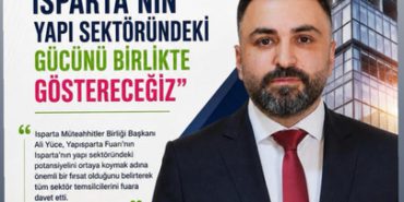 Isparta İnşaat Sektörü Gökkubbe’de Güç Birliği Yapıyor