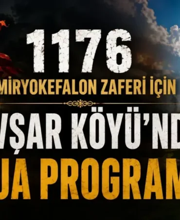 1176 Miryokefalon Zaferi İçin Avşar Köyü’nde Dua Programı