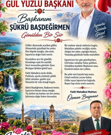 Isparta’da Hizmete Şiirli Teşekkür: Muhtardan Başkana Vefa
