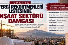 Isparta’da İnşaat Sektörü Zirveye Damga Vurdu: Vergi Rekortmenleri Açıklandı!