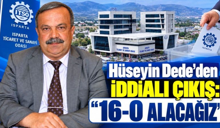 ITSO Seçimlerinde Heyecan Artıyor: Hüseyin Dede’den İddialı ’16-0′ Çıkışı