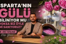 Sosyal Medyadaki O Video Düşündürdü: Isparta’yı ve Gülümüzü Yeterince Anlatabiliyor muyuz?