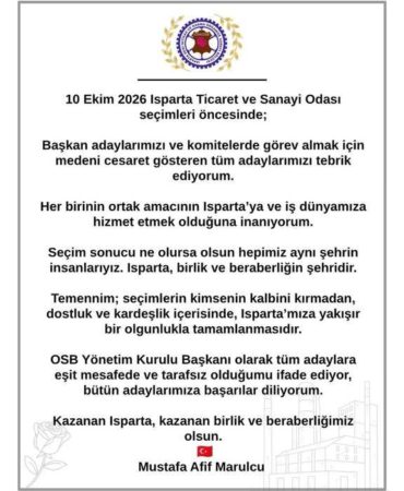 Isparta İş Dünyası Sandık Başına Giderken: Başkan Marulcu’dan Kritik Birlik Çağrısı!