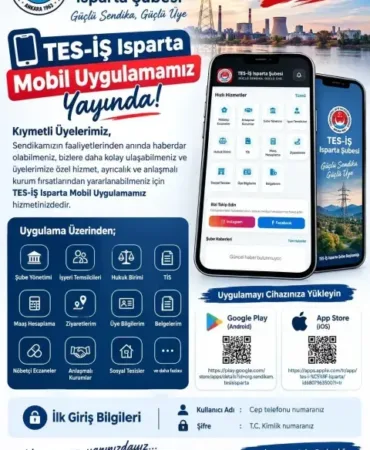 TES-İŞ Isparta’dan Üyelere Özel Dijital Hamle: Mobil Uygulama Yayında!