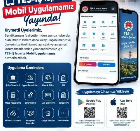 TES-İŞ Isparta’dan Üyelere Özel Dijital Hamle: Mobil Uygulama Yayında!